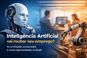 IA e automação no trabalho brasileiro em 2026